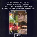 Alberto Ginastera: M�sica de c�mara y Canciones