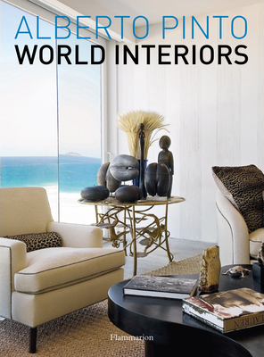 Alberto Pinto: World Interiors - Pinto, Alberto, and Morel, Julien