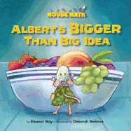 Albert's Bigger Than Big Idea