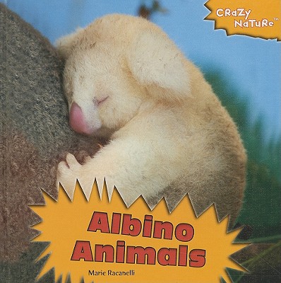 Albino Animals - Racanelli, Maria