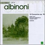 Albinoni: 12 Concertos, Op. 10