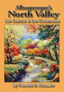 Albuquerque's North Valley: Los Griegos & Los Candelarias