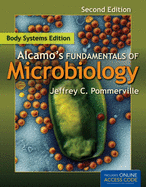 Alcamo's Fundamentals of Microbiology: Body Systems: .