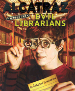 Alcatraz Versus the Evil Librarians