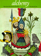 Alchemy: The Secret Art