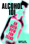 Alcohol 101: Overview / Teens