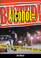 Alcohol = Busted!