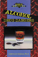 Alcohol Drug Dangers