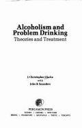 Alcoholism and Problem Drinking: Treating Addiction and Modifying Bad Habits