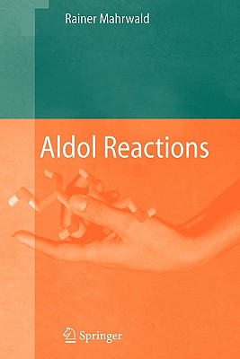 Aldol Reactions - Mahrwald, Rainer
