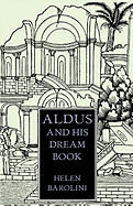 Aldus & His Dream Book: An Illustrated Essay