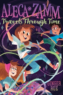 Aleca Zamm Travels Through Time - Rue, Ginger