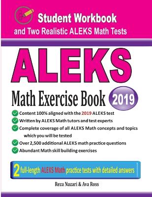 ALEKS Math Exercise Book: Student Workbook and Two Realistic ALEKS Math Tests - Nazari, Reza, and Ross, Ava