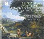 Alessandro Scarlatti: O Penosa Lontananza, Cantate da Camera