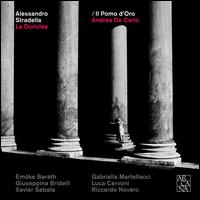 Alessandro Stradella: La Doriclea - Emo?ke Bar�th (soprano); Gabriella Martellacci (contralto); Giuseppina Bridelli (mezzo-soprano); Il Pomo d'Oro;...