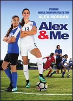 Alex and Me