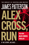 Alex Cross, Run - Patterson, James