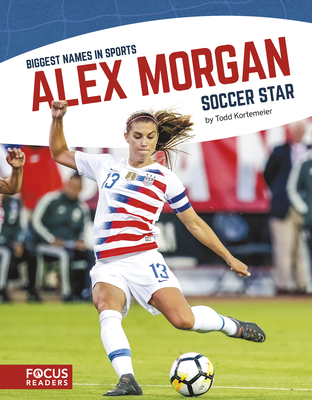 Alex Morgan: Soccer Star - Scheff, Matt