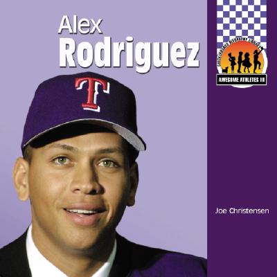 Alex Rodriguez - Christensen, Joe