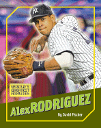 Alex Rodriguez - Fischer, David