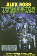 Alex Ross Terminator: The Burning Earth
