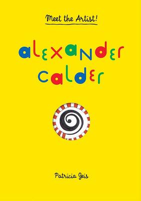 Alexander Calder - Geis, Patricia