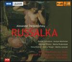 Alexander Dargom�zhsky: Rusalka