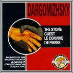 Alexander Dargom�zhsky: The Stone Guest