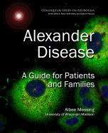 Alexander Disease: A Guide for Patients and Families