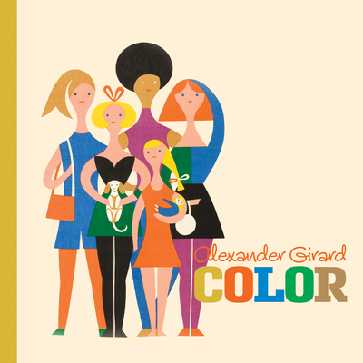 Alexander Girard: Color - Girard, Alexander