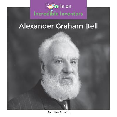 Alexander Graham Bell - Strand, Jennifer