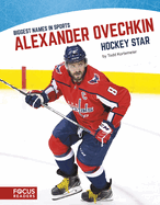 Alexander Ovechkin: Hockey Star