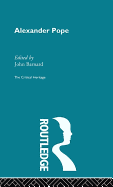 Alexander Pope: The Critical Heritage