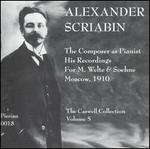 Alexander Scriabin: The Composer as Pianist