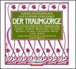 Alexander Zemlinsky: Der Traumg�rge
