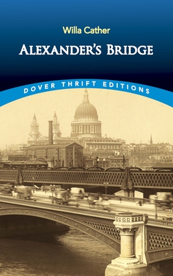 Alexanders Bridge - Willa Cather