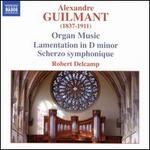 Alexandre Guilmant: Organ Music