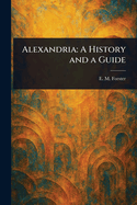 Alexandria: A History and a Guide