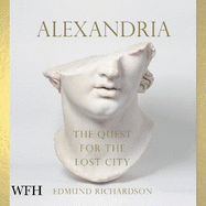 Alexandria: The Quest for the Lost City