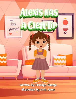 Alexis Has a Cleft Lip - George, Tracilyn