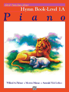 Alfred�s Basic Piano Library Hymn Book 1A