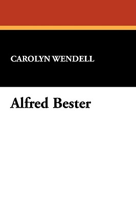 Alfred Bester - Wendell, Carolyn