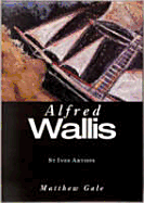 Alfred Wallis - Gale, Matthew