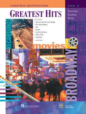 Alfred's Basic Adult Piano Course Greatest Hits, Bk 2 - Lancaster, E L (Editor), and Manus, Morton (Editor)