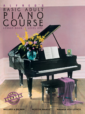 Alfred's Basic Adult Piano Course Lesson Book, Bk 1 - Palmer, Willard A, and Manus, Morton, and Lethco, Amanda Vick
