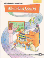 Alfred's Basic All-In-One Course, Bk 3: Lesson * Theory * Solo