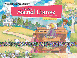 Alfred's Basic All-In-One Sacred Course, Bk 1: Lesson * Theory * Solo