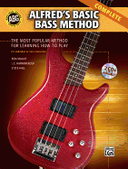 Alfred's Basic Bass Method Complete: The Most Popular Method for Learning How to Play
