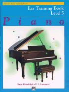 Alfred's Basic Piano Library Ear Training, Bk 5