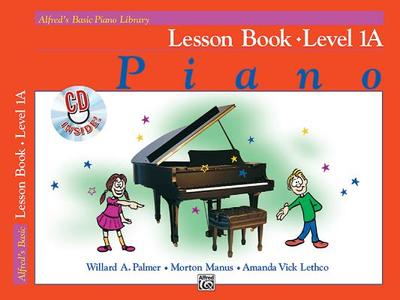 Alfred's Basic Piano Library Lesson Book, Bk 1a: Book & CD - Palmer, Willard A, and Manus, Morton, and Lethco, Amanda Vick